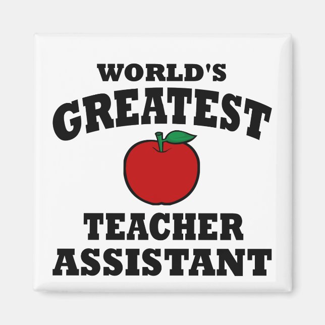 Greatest Teacher Assistant Magnet (Front)