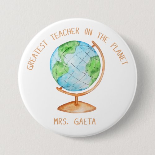 Greatest Teacher on the Planet Pain Button
