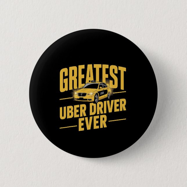 Greatest Uber Driver Ever Uber Driver Funny 1  Button (Front)