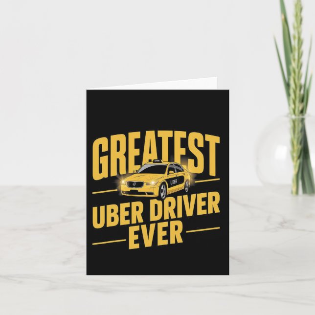 Greatest Uber Driver Ever Uber Driver Funny 1  Card (Front)