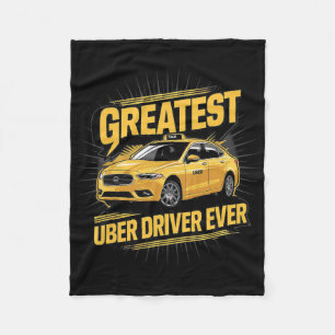Greatest Uber Driver Ever Uber Driver Funny 1  Fleece Blanket