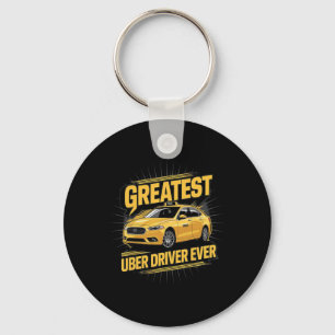 Greatest Uber Driver Ever Uber Driver Funny 1 Keychain