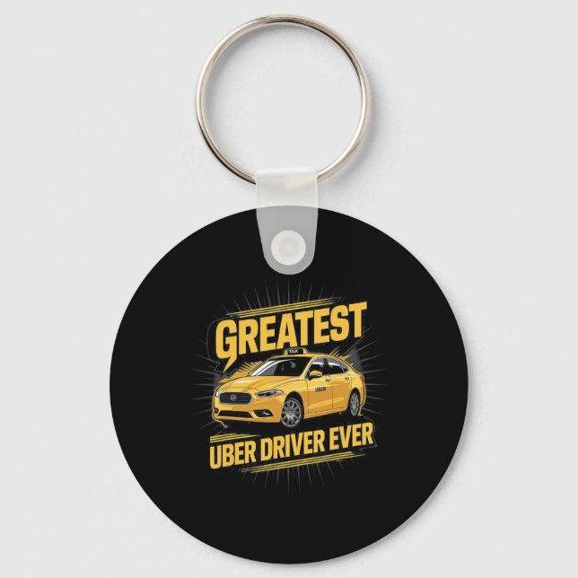 Greatest Uber Driver Ever Uber Driver Funny 1  Keychain (Front)