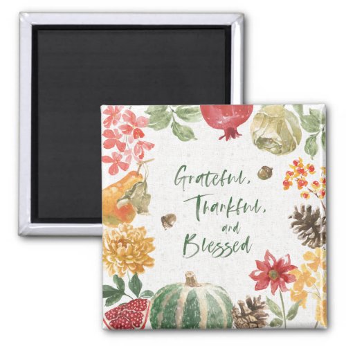 Greatful Thankful and Blessed Harvest Magnet