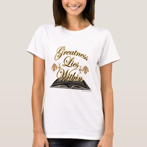 Greatness Lies Within Style 2 Reading Slogan T_Shirt