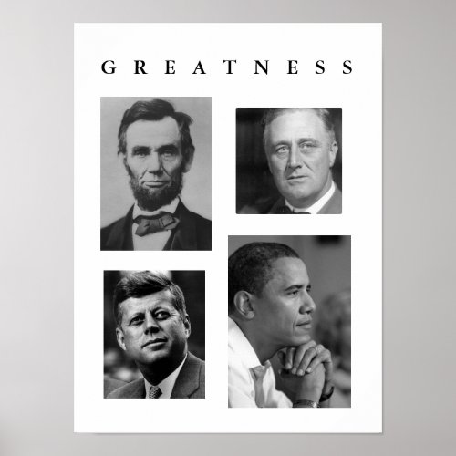 GREATNESS POSTER Lincoln FDR JFK Obama