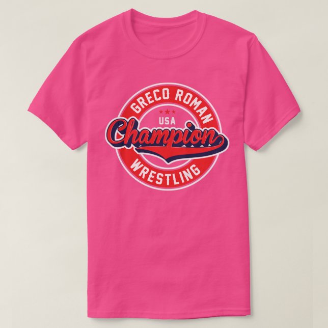 Greco Roman Wrestling Champion Freestyle Wrestler  T-Shirt (Design Front)