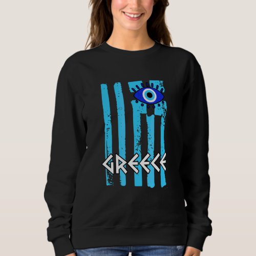 Greece Flag With A Nazar Charm Spiritual Evil Eye  Sweatshirt