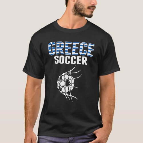 Greece Soccer Ball In Net Goal  Greek Football Sup T_Shirt