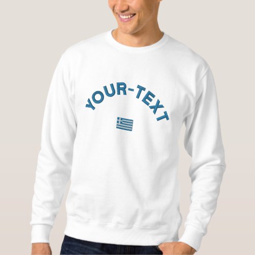 Greece Sweatshirt  _ Greece Custom Text