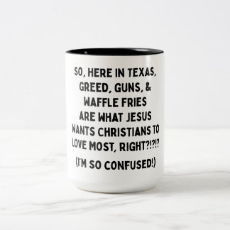 Greed, Guns, and Waffle Fries Mug