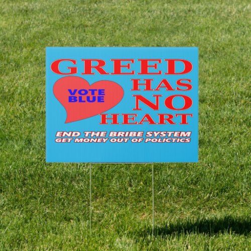 Greed Has No Heart Sign