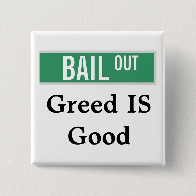 Greed IS Good Button (Front)