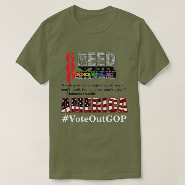 GREED OVER PEOPLE AMERICA Vote Out GOP T-Shirt (Design Front)