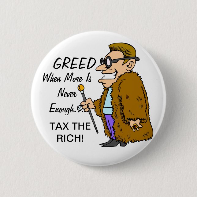 GREED TAX THE RICH BUTTON (Front)