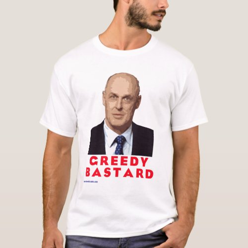 Greedy Bastard _ 03 T_Shirt