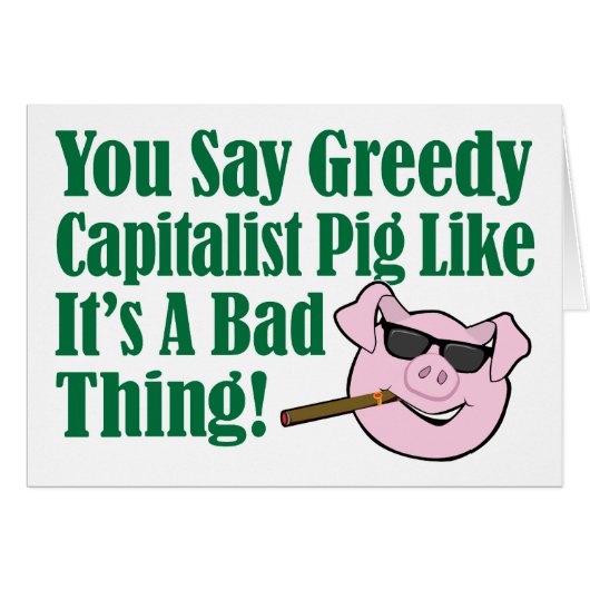 Greedy Capitalist Pig Cards (Front Horizontal)