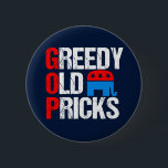 Greedy Old Pricks Funny Anti GOP Button<br><div class="desc">This Anti GOP design stands for Greedy Old Pricks in this funny Anti Republican party design featuring the conservative elephant in red,  white,  and blue. Democrats will love this humor.</div>