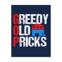 Greedy Old Pricks Funny Anti GOP Postcard