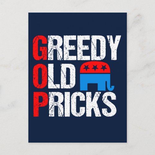 Greedy Old Pricks Funny Anti GOP Postcard