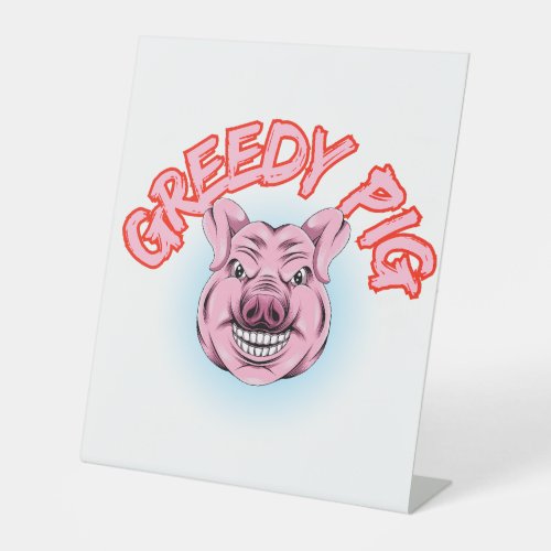 Greedy Pig  Colourful Classic T_Shirt  Pedestal Sign