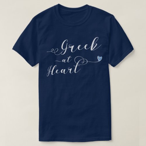 Greek At Heart Tee Shirt Greece