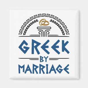 Greek by Marriage Spouse Family Magnet