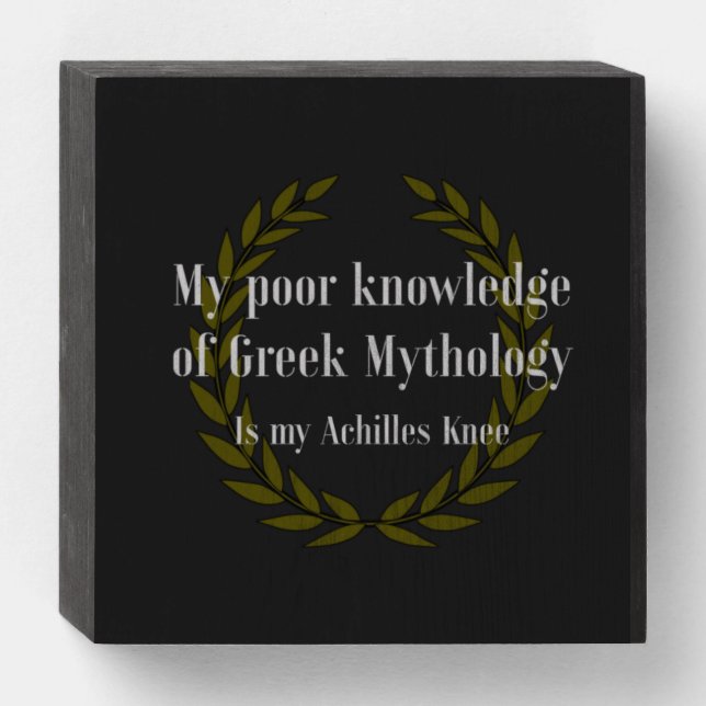 Greek Funny, Humor, Sarcastic, Joke, Quotes Wooden Box Sign (Front Horizontal)