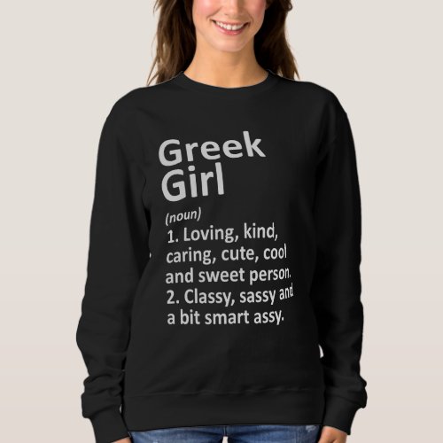 GREEK GIRL GREECE Gift Funny Country Home Roots De Sweatshirt