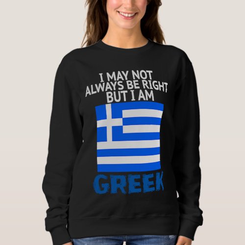 Greek Heritage Proud To Be Greek Roots Greece Flag Sweatshirt