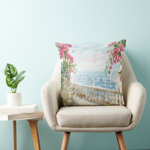 Greek Islands Terrace  Travel Quote  Throw Pillow