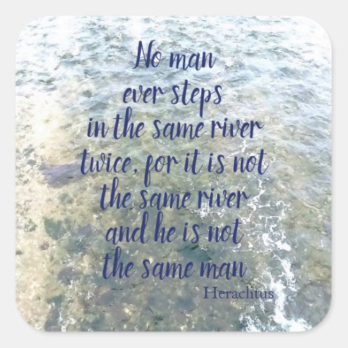 Greek Philosopher Heraclitus River Quote Square Sticker