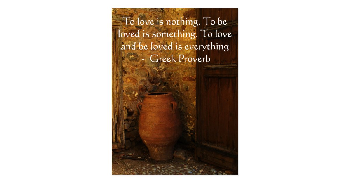 Greek Proverb about love Postcard | Zazzle.com