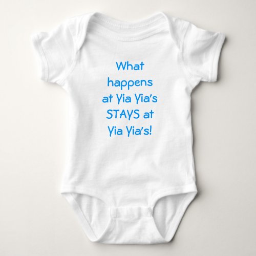 Greek What happens at Yia Yias STAYS at Yia Yias Baby Bodysuit