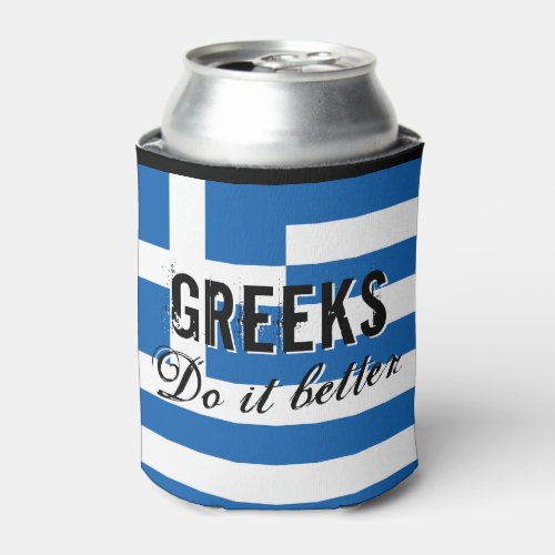 GREEKS DO IT BETTER funny quote flag can coolers