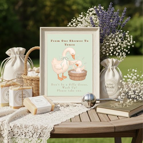 Green A Silly Goose From Our Shower To Yours Sign