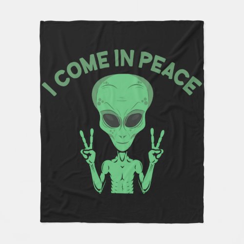 Green Alien I Come In Peace Extraterrestrial UFO Fleece Blanket