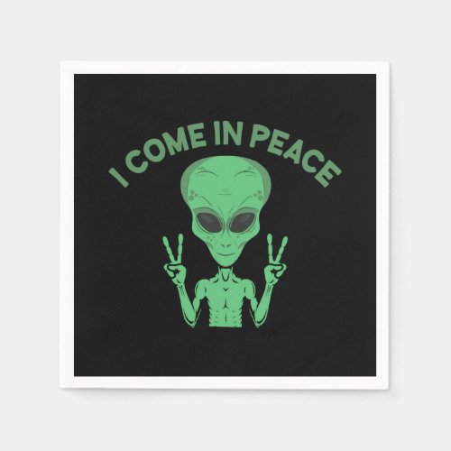Green Alien I Come In Peace Extraterrestrial UFO Napkins