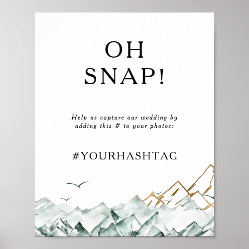 Green and Gold Mountain Oh Snap Wedding Hashtag Poster