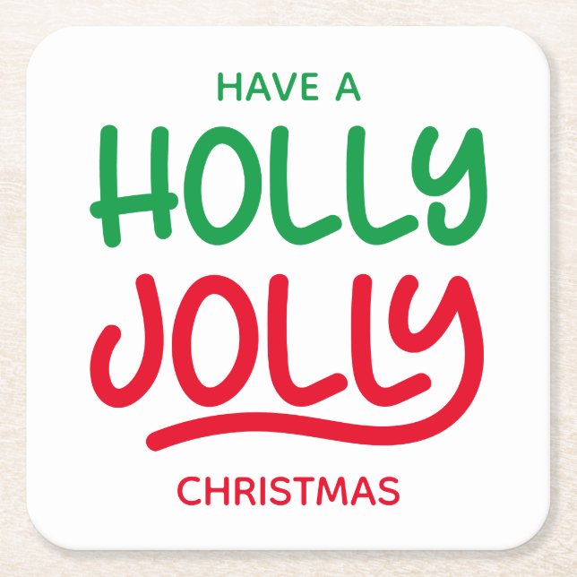 Green and Red Holly Jolly Typography Square Paper Coaster (Front)