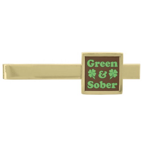 Green and Sober St Patricks Day Sobrietiy Gold Finish Tie Bar