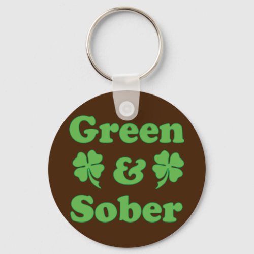 Green and Sober St Patricks Day Sobrietiy Keychain