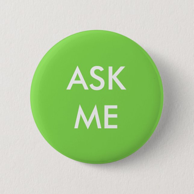 Green and White Ask Me Button (Front)