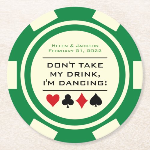 Green and White Poker Chip Im Dancing Drink Round Paper Coaster