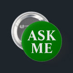 Green Ask Me Button<br><div class="desc">Green Ask Me Button</div>