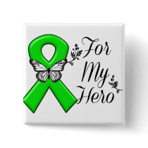 Green Awareness Ribbon For My Hero Pinback Button