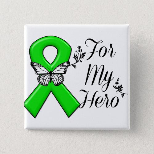 Green Awareness Ribbon For My Hero Pinback Button