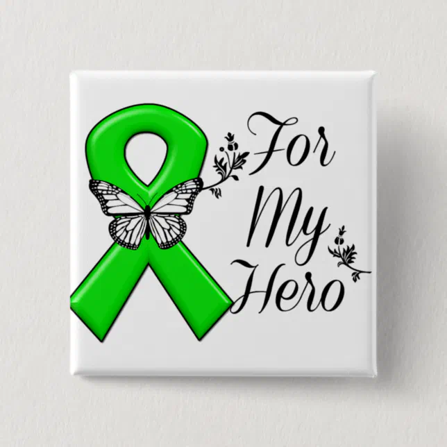 Green Awareness Ribbon For My Hero Pinback Button Zazzle