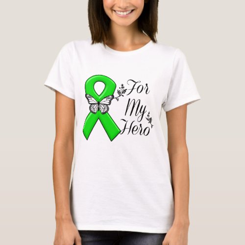 Green Awareness Ribbon For My Hero T_Shirt