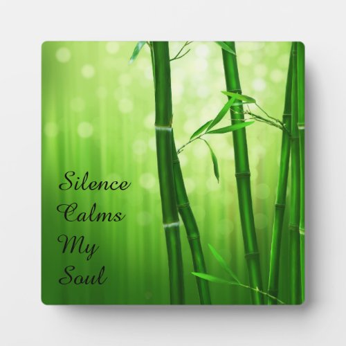 Green Bamboo _ Silence Calms My Soul Plaque